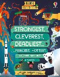 Stobbart, Darran, Cook, Lan - Lift-the-flap Strongest, Cleverest, Deadliest.
