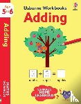 Bathie, Holly - Usborne Workbooks Adding 5-6