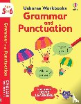 Greenwell, Jessica - Usborne Workbooks Grammar and Punctuation 5-6