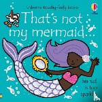 Watt, Fiona - That's not my mermaid.