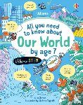 James, Alice - All You Need to Know about Our World by Age 7