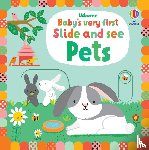Watt, Fiona - Baby's Very First Slide and See Pets
