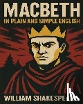 Bookcaps - Macbeth In Plain and Simple English: A Modern Translation and the Original Version
