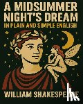 Bookcaps - A Midsummer Nights Dream In Plain and Simple English