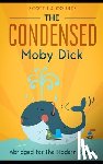 La Counte, Scott - The Condensed Moby Dick: Abridged for the Modern Reader