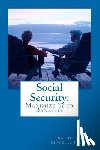 Sindell Ph. D., Kathleen - Social Security: Maximize Your Benefits