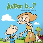 Feldman, Rob - Autism Is...?