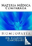 Candegabe, Eugenio F. - Materia Médica Comparada