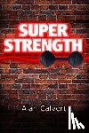 Calvert, Alan - Super Strength