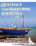 O'Brien, Elizabeth - Sentence Diagramming Exercises: An Introduction to Sentence Diagramming