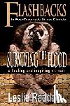 Raddatz, Leslie M. - Flashbacks in Post-Traumatic Stress Disorder: Surviving the Flood: A Healing and Inspiring Memoir