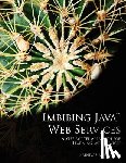 Mudunuri, Srinivas - Imbibing Java Web Services: A Step by Step Approach for Learning Web Services