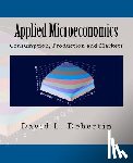 Debertin, David L. - Applied Microeconomics: Consumption, Production and Markets