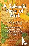 Hill, Elizabeth Griffin - A Splendid Piece of Work: 1912 - 2012: One Hundred Years of Arkansas's Home Demonstration and Extension Homemakers Clubs
