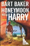 Baker, Bart - Honeymoon With Harry