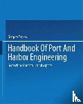 Tsinker, Gregory - Handbook of Port and Harbor Engineering