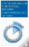 Palestini, Robert - A Ten-Minute Approach to Educational Leadership