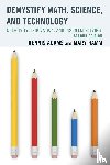 Adams, Dennis, Hamm, Mary - Demystify Math, Science, and Technology