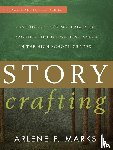Marks, Arlene F. - Story Crafting