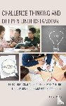 Fisher, Lisa A. - Challenge Thinking and Deepen Understanding