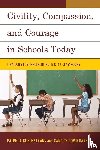 Kohler-Evans, Patricia, Barnes, Candice Dowd - Civility, Compassion, and Courage in Schools Today