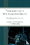 Minton, Sandra C., Faber, Rima - Thinking with the Dancing Brain