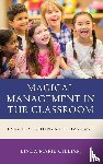 Gilliam, Linda Marie - Magical Management in the Classroom