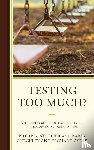 Streifer, Philip A., Sheckley, Barry, Ayers, Richard - Testing Too Much?
