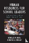 Davis, Douglas R., Fowler, Denver J. - Human Resources for School Leaders