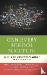 Creasman, Brian K., Bacon, Jesse, Franklin, David - Can Every School Succeed?