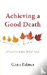 Palmer, Chris - Achieving a Good Death
