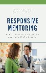 Gardiner, Wendy, Weisling, Nina F. - Responsive Mentoring
