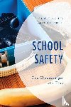 Vickers, Susan T., Smith, Kevin L. - School Safety