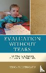 Wassermann, Selma - Evaluation without Tears
