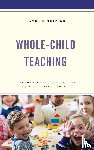 Trifone, James D. - Whole-Child Teaching