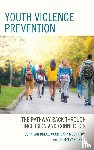 Dreal, John Van, McCarthy, Courtenay, Dreal, Coleen Van - Youth Violence Prevention