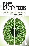 O'Driscoll, Kari - Happy, Healthy Teens