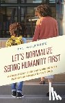 Moore, Dr Dani Parker (Wake Forest University Freedom School) - Let's Normalize Seeing Humanity First