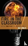Smilor, Ray - Fire in the Classroom