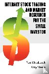 Moubarak, Paul M, Steele, Amy E - Internet Stock Trading and Market Research for the Small Investor