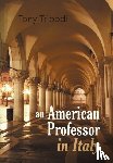 Tripodi, Tony - An American Professor in Italy