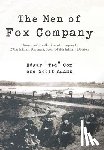 Cox, Edgar Ted, Adams, Scott - The Men of Fox Company