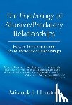 Houston, Miranda J - The Psychology of Abusive/Predatory Relationships