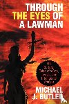 Butler, Michael J (Clark University Worcester USA and East Carolina University Greenville USA) - Through the Eyes of a Lawman