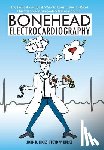 Hicks, John R, Burke, Floyd W - Bonehead Electrocardiography