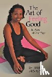 Alston, Dr Robbin - The Art of Feeling Good
