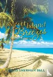 Bell, Collis Sherman - Sweet Island Breezes