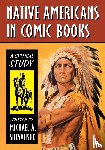 Sheyahshe, Michael A. - Native Americans in Comic Books