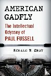 Gray, Ronald R. - American Gadfly