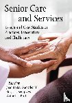  - Senior Care and Services